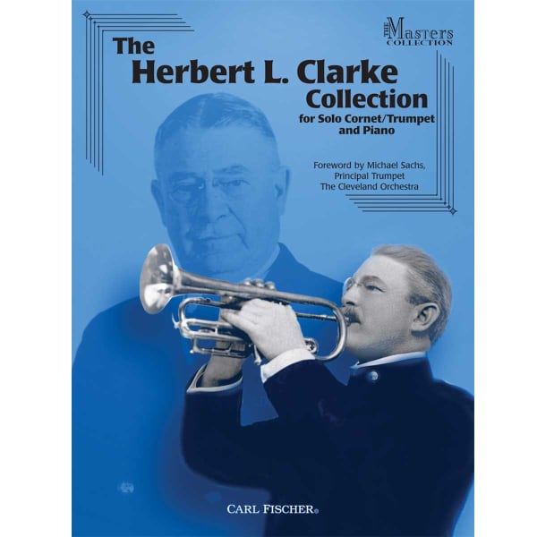 THE HERBERT L. CLARKE COLLECTION BY H. L. CLARKE